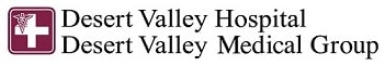 Desert Valley Hospital and Desert Valley Medical Group